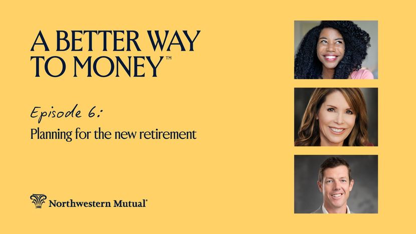 A Better Way to Money Podcast Episode 6, Planning for the new retirement graphic